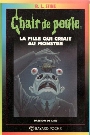 [Chair de Poule 26] • La fille qui criait au monstre